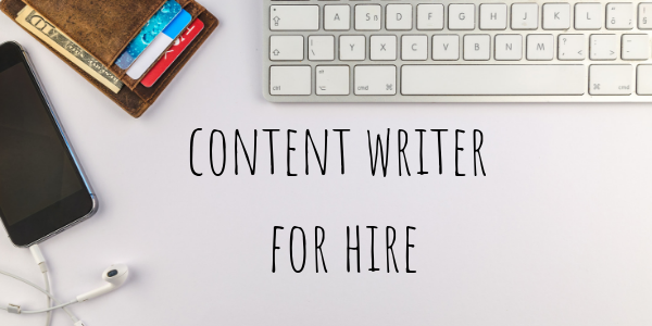 Content Writer For Hire