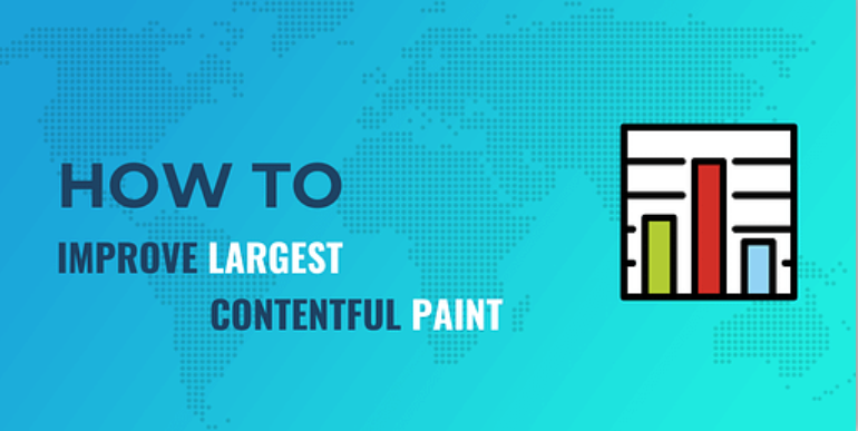How to Improve Largest Contentful Paint